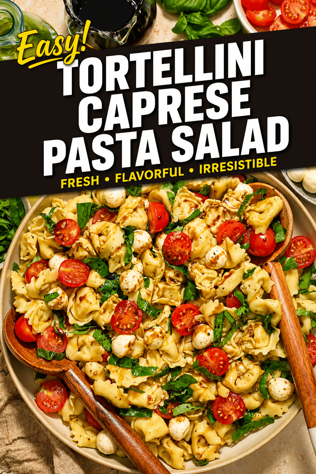 Tortellini Caprese Pasta Salad – Fresh & Irresistibly Delicious Summer Favorite 2 Tortellini Caprese Pasta Salad